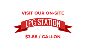 Visit our on -site LPG station - just $3.88/gallon